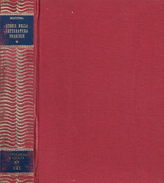 Storia della letteratura francese. Tomo 1: Dalle origini a Montaigne - Giovanni Macchia - copertina