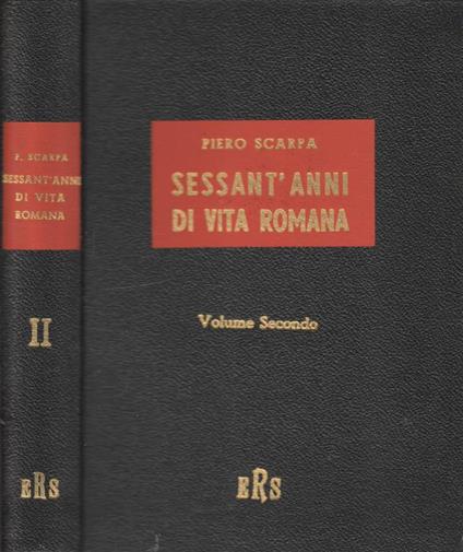 Sessant'anni di vita romana vol II - Piero Scarpa - copertina