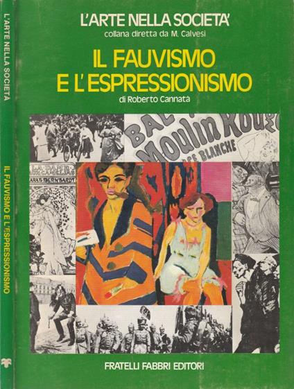 Il fauvismo e l'espressionismo - Roberto Cannatà - copertina