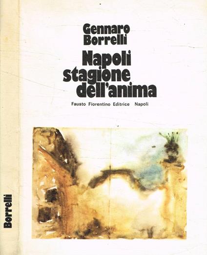 Napoli stagione dell'anima (Autografo) - Gennaro Borrelli - copertina