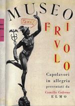 Museo frivolo