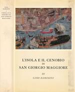 L' Isola e il Cenobio di San Giorgio Maggiore