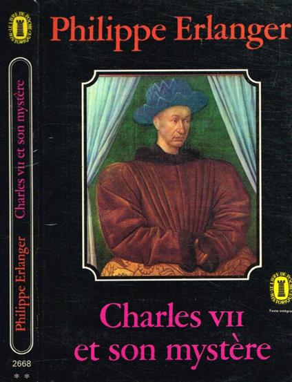 Charles VII et son mystère - Philippe Erlanger - copertina