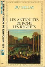 Les antiquités de Rome. Les regrets