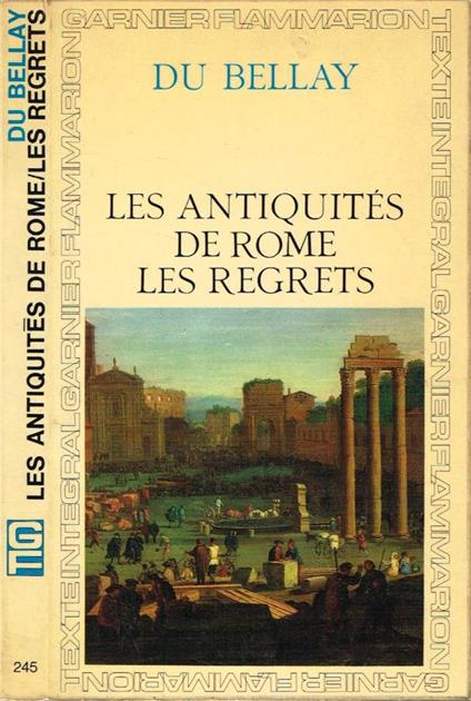 Les antiquités de Rome. Les regrets - Joachim du Bellay - copertina