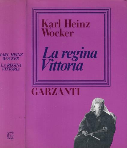 La regina Vittoria - Karl Heinz Wocker - copertina