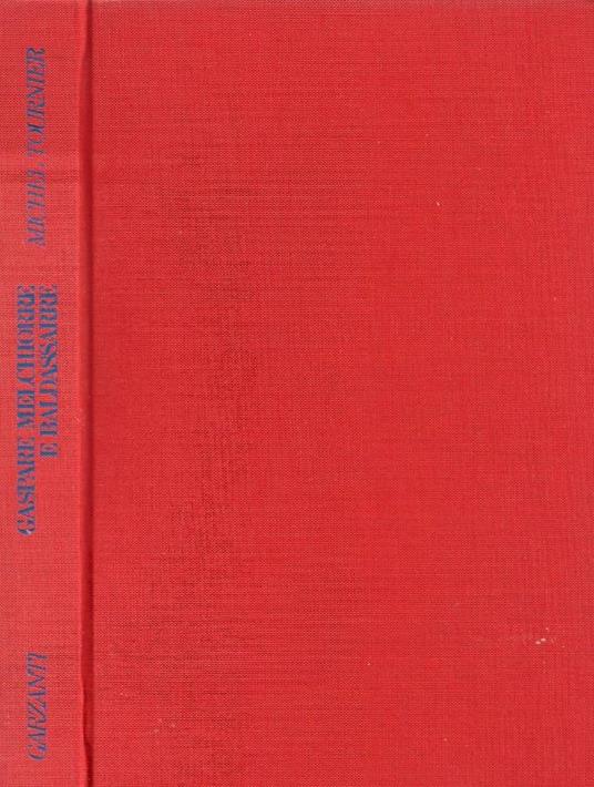 Gaspare Melchiorre e Baldassarre - Michel Tournier - copertina