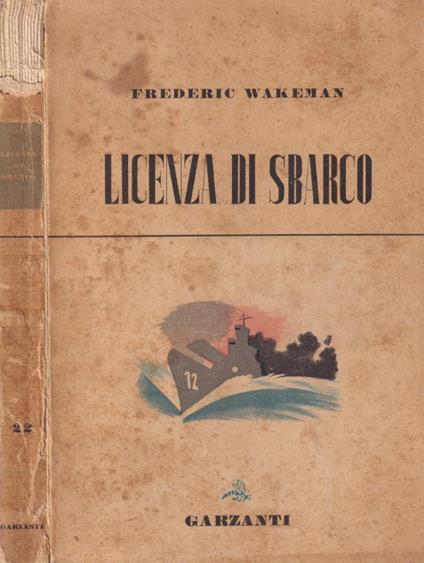 Licenza di sbarco - Frederic Wakeman - copertina