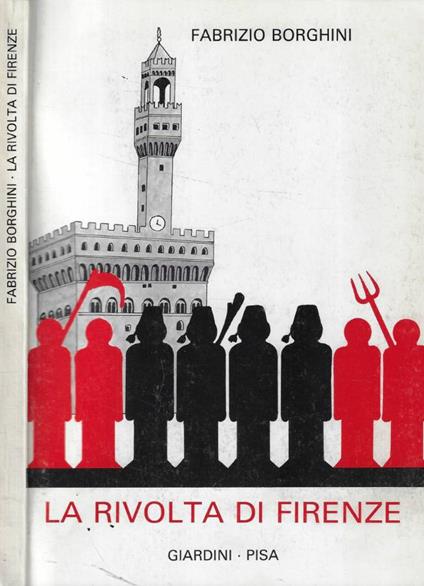 La rivolta di Firenze (Autografo) - Fabrizio Borghini - copertina