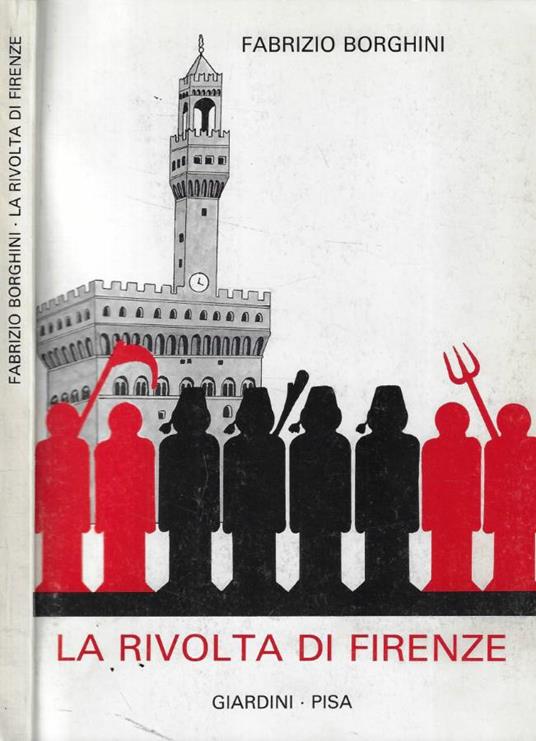La rivolta di Firenze (Autografo) - Fabrizio Borghini - copertina