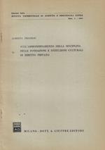 Sull'ammodernamento della disciplina delle fondazioni e Istituzioni culturali di diritto privato