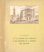 La Ca' Grande dei Cappello e dei Malipiero di S.Samuele ora Barnabò