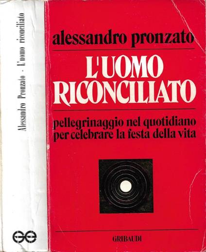 L' uomo riconciliato - Alessandro Pronzato - copertina