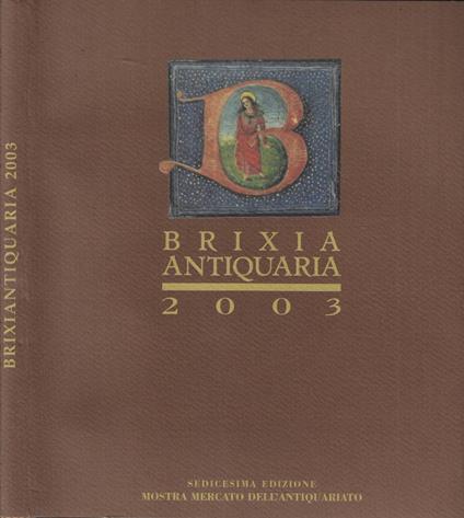 Brixia Antiquaria 2003 - copertina
