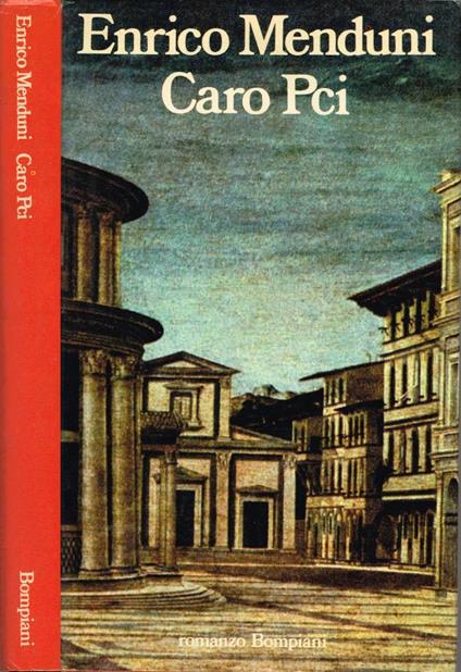Caro Pci - Enrico Menduni - copertina