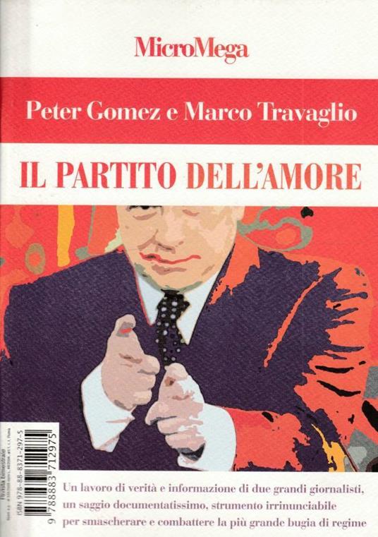 Il partito dell'amore - Peter Gomez - copertina