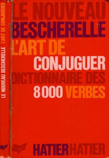 Le nouveau bescherelle: l'art de conjuguer - copertina