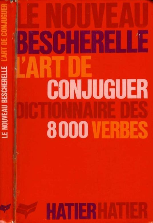 Le nouveau bescherelle: l'art de conjuguer - copertina