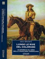 Lungo le rive del Colorado