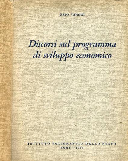 Discorsi sul programma di sviluppo economico - Ezio Vanoni - copertina
