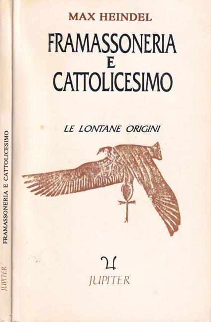 Framassoneria e cattolicesimo - Max Heindel - copertina