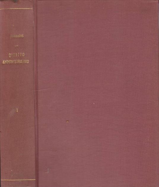 Diritto amministrativo vol I - Carlo F. Ferraris - copertina
