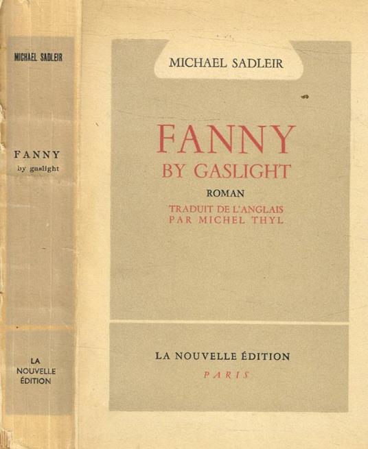 Fanny by Gaslight - Michael Sadleir - copertina