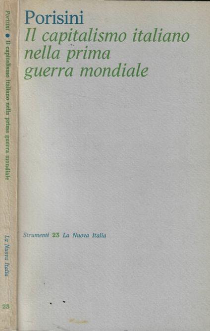 Il capitalismo italiano nella prima guerra mondiale - Giorgio Porisini - copertina