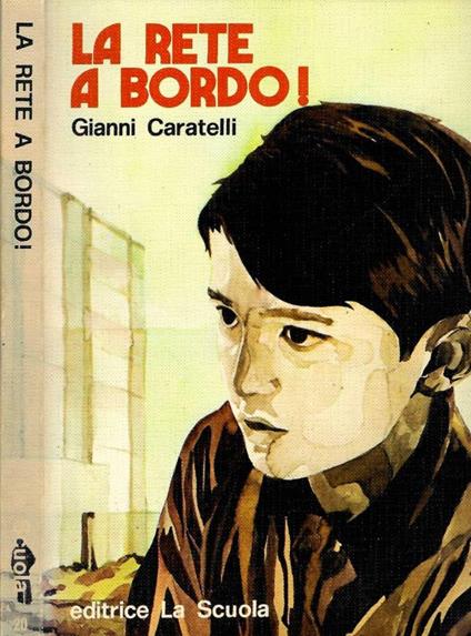 La rete a bordo! - Gianni Caratelli - copertina