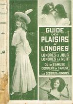 Guide des Plaisirs à Londres