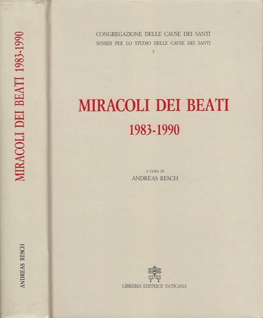 Miracoli dei Beati. 1983-1990 - Volume 1 - copertina
