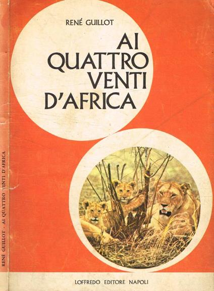Ai quattro venti d'Africa - René Guillot - copertina