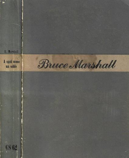 A ogni uomo un soldo - Bruce Marshall - copertina