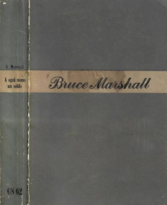 A ogni uomo un soldo - Bruce Marshall - copertina