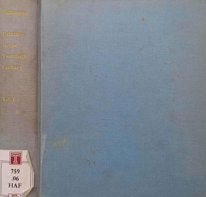Painting in the Twentieth Century. Volume One - Werner Haftmann - copertina
