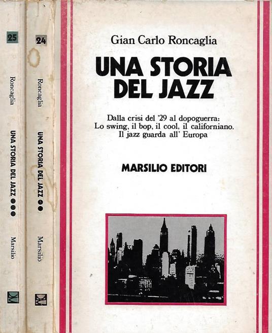 Una storia del jazz. Vol. II, Vol. III - Gian Carlo Roncaglia - copertina