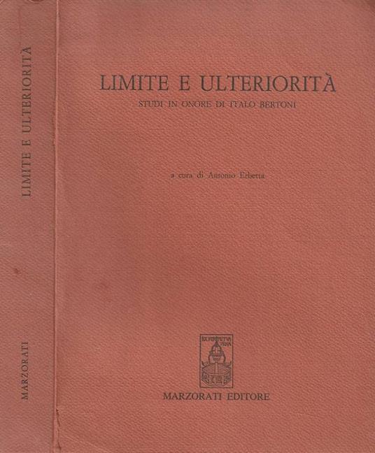 Limite e ulteriorità. Studi in onore di Italo Bertoni - copertina