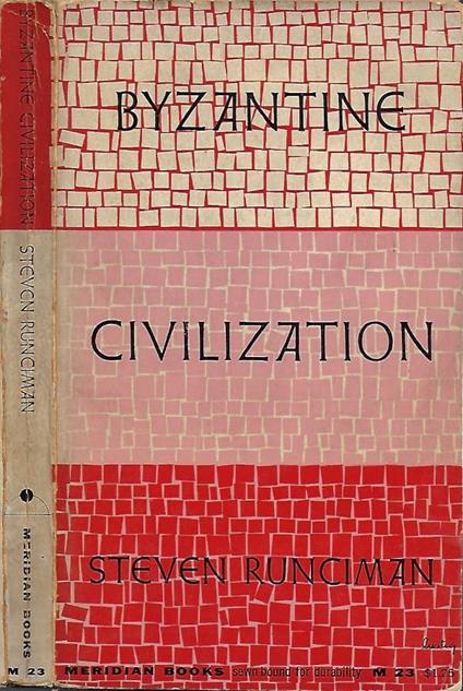 Byzantine Civilization - Steven Runciman - copertina