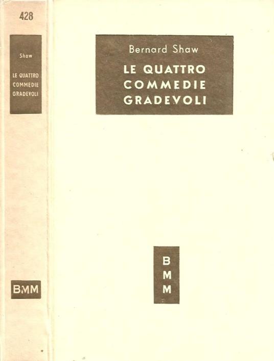 Le quattro commedie gradevoli - Bernard Shaw - copertina