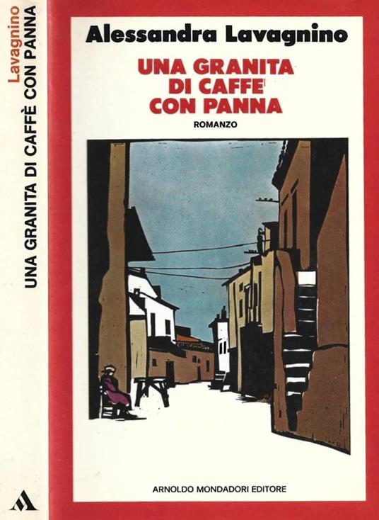 Una granita di caffè con panna - Alessandra Lavagnino - copertina