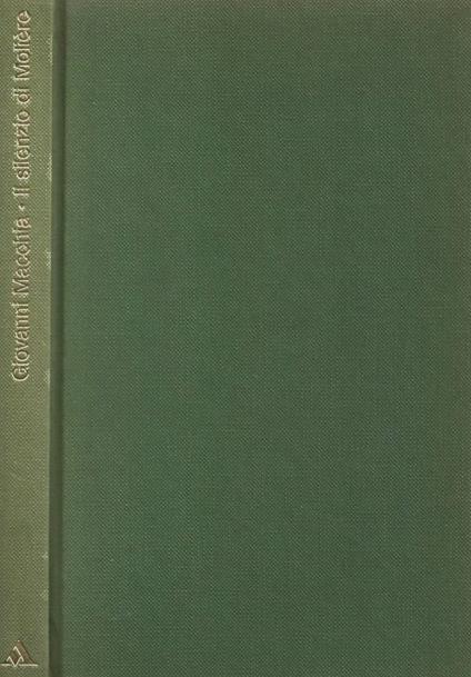 Il silenzio di Moliere - Giovanni Macchia - copertina