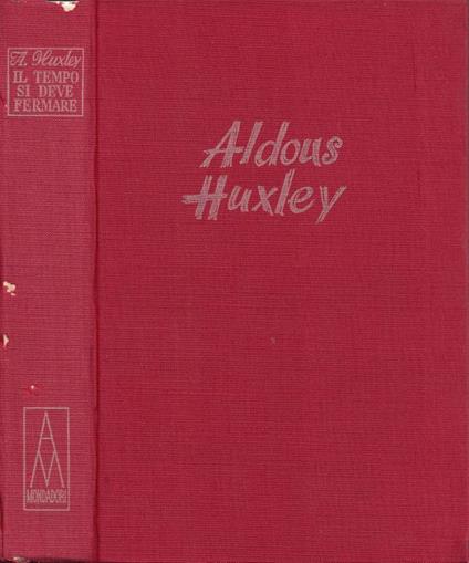 Il tempo si deve fermare - Aldous Huxley - copertina