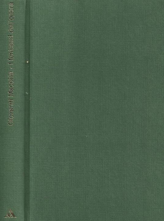 I fantasmi dell'opera - Giovanni Macchia - copertina