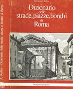 Dizionario delle strade, piazze, borghi di Roma