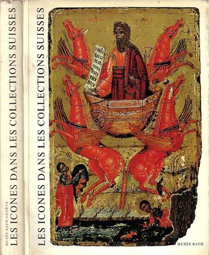Les Icones dans les Collections Suisses (Genève, 14 Juin - 29 Septembre 1968. Musée Rath) - copertina