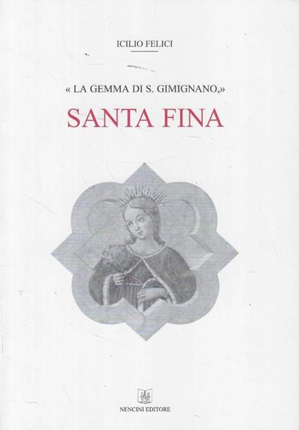 La gemma di S. Giminiano Santa Fina - copertina