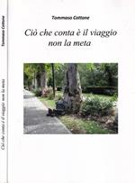 Ciò che conta è il viaggio non la meta