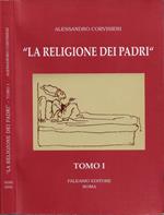 La Religione dei Padri. Tomo I