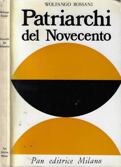 Patriarchi del Novecento - Wolfango Rossani - copertina