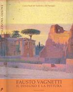Fausto Vagnetti. Il disegno e la pittura